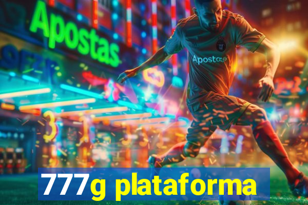 777g plataforma